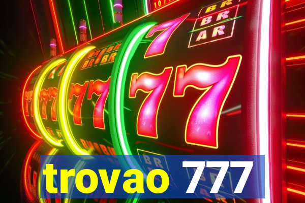 trovao 777